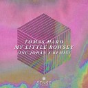 Tomas Haro - My Little Rowsey Original Mix