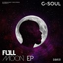 G Soul - Full Moon Original Mix