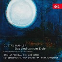 Schoenberg Chamber Orchestra Petr Altrichter Richard… - Das Lied von der Erde No 1 Das Trinklied vom Jammer der…