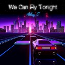 Anthony C - We Can Fly Tonight Radio Edit