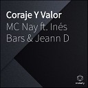 MC Aay feat Jeann D Ines Bars - Coraje Y Valor