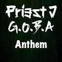 Priest J G O B A - Anthem