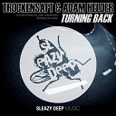 Trockensaft Adam Helder Frig - Turning Back Ian Metty Remix