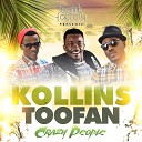 KOLLINS feat Toofan - Crazy People