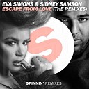 Eva Simons Sidney Samson - Escape From Love FIGHT CLVB Remix