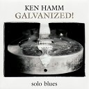 Ken Hamm - Bourgeois Blues