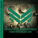 Wildstylez Audiotricz - Turn The Music Up HoA 215 RIP