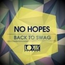 No Hopes - Back to SWAG Dash Groove Remix