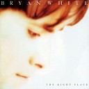 Bryan White - What Did I Do To Deserve You