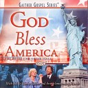 Bill Gloria Gaither - God Bless America God Bless America Version