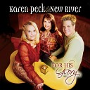 Karen Peck New River - The Past