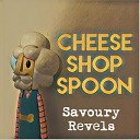 Cheese Shop Spoon - And So On And So Forth