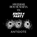 SHM vs Knife Party vs Tim Berg - Alcohol Antidote Pressure 12 Step Bootleg