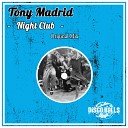 Tony Madrid - Night Club Original Mix