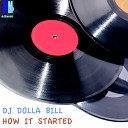DJ Dolla Bill - How It Started DJ Dolla Bill Mix