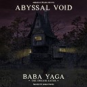 Abyssal Void - Night On The Dark Mountain Original Mix