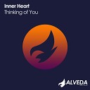 Inner Heart - Thinking of You Original Mix