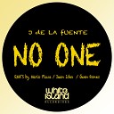 J de la Fuente - No One Original Mix