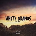 White Dramos - No Time Original Mix