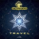 Geronimo - Travel Original Mix