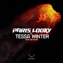 Paris Looky Tessa Winter - Now Or Never Original Mix