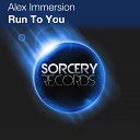Alex Immersion - Run To You David I Remix