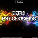 Psychosis - Psychodelic Original Mix