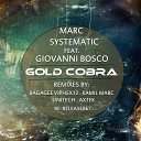 Marc Systematic Giovanni Bosco - Gold Cobra Axtek Remix
