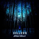 Hollows - Jingle Bells