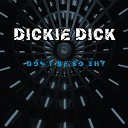 Dickie Dick 666 - Don t Be So Shy