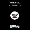 Javier Mio - Tribalism