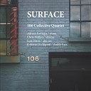 106 Collective Quartet Adrean Farrugia Chris Wallace Luis Deniz Roberto… - Carousel