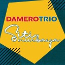 Damero Trio - Siti Nurbaya