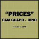 Cam Guapo feat Bino - Prices