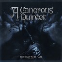 A Canorous Quintet - Land of the Lost Crystal Pt 3