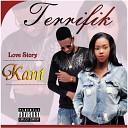 Terrifik - Kant Love Story