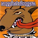 Noggin Toboggan - 3 P M
