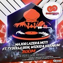Major Lazer MOTi ft Ty Dolla Sign Wizkid… - Boom Lis Hot Loud Radio Mix