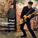 Fred Chapellier - Never Be Fooled Again