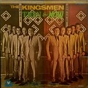 Kingsmen - I Want To Stroll Over Heaven With You