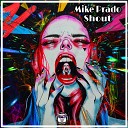 Mike Prado - Shout G Love Remix