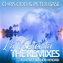 Chris Odd and Peter Base featuring Jaymz Arthor… - La Vueltecita Nikos D Remix