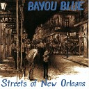 Bayou Blue - Streets of New Orleans