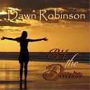 Dawn Robinson - So Good to See You Again