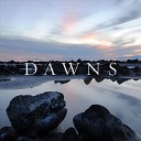 D A W N S - in Between Time