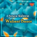 Anwer Raheem - Gudiyat Chadan