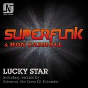 Ron Carroll Superfunk - Lucky Star Hot Since 82 Remix