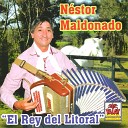Nestor Maldonado - Nacido en el Litoral