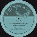 Enoch Henry Light His Orchestra - Suave Brisa de Verano Remastered