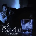 YC Bodib - La Carta
